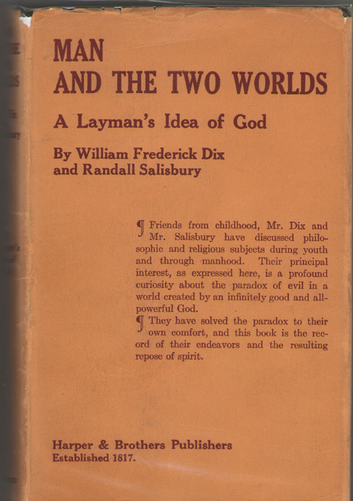Man And The Two Worlds A Layman's Idea of God