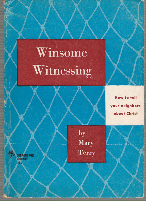 Winsome Witnessing How to Tell Your Neighbors about Christ