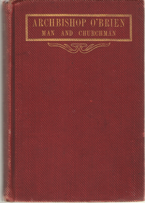 Archbishop O'Brien Man and Churchman