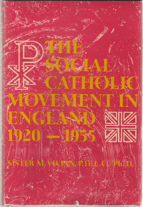 The Social Catholic Movement In England, 1920-1955