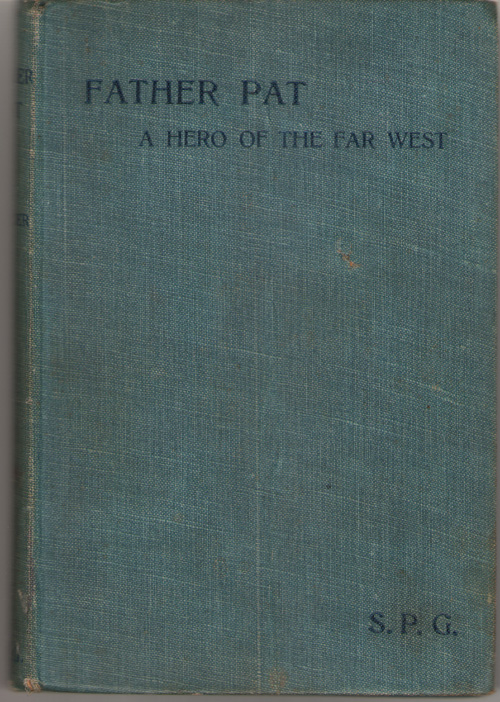 Father Pat A Hero of the Old West