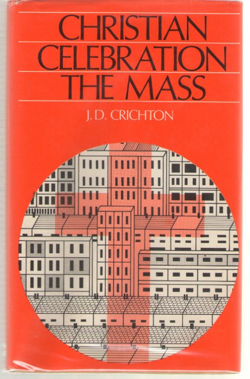 Christian Celebration The Mass