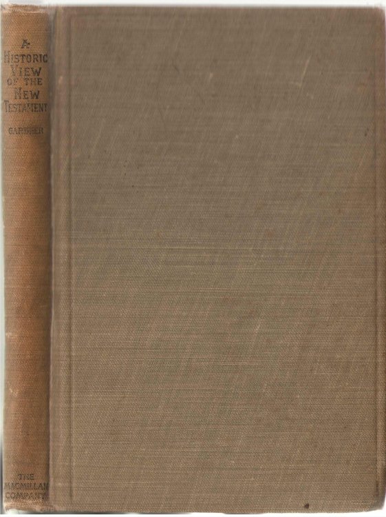 Historic View of the New Testament [Jowett Lectures, 1901]