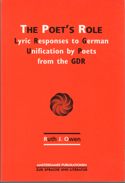 Poet's Role Lyric Resposes to German Reunification by Poets from the G D R