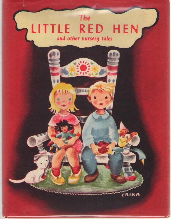 The Little Red Hen And Other Nursery Tales