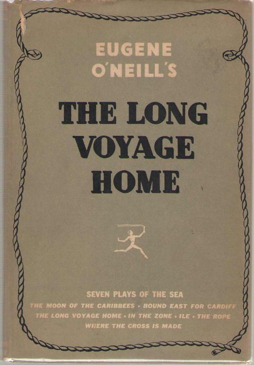 The Long Voyage Home Seven Plays of the Sea