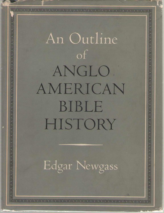An Outline of Anglo American Bible History