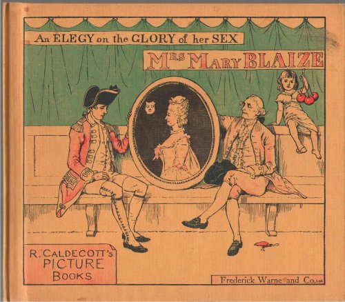 Mrs. Mary Blaize An Elegy On The Glory Of Her Sex.