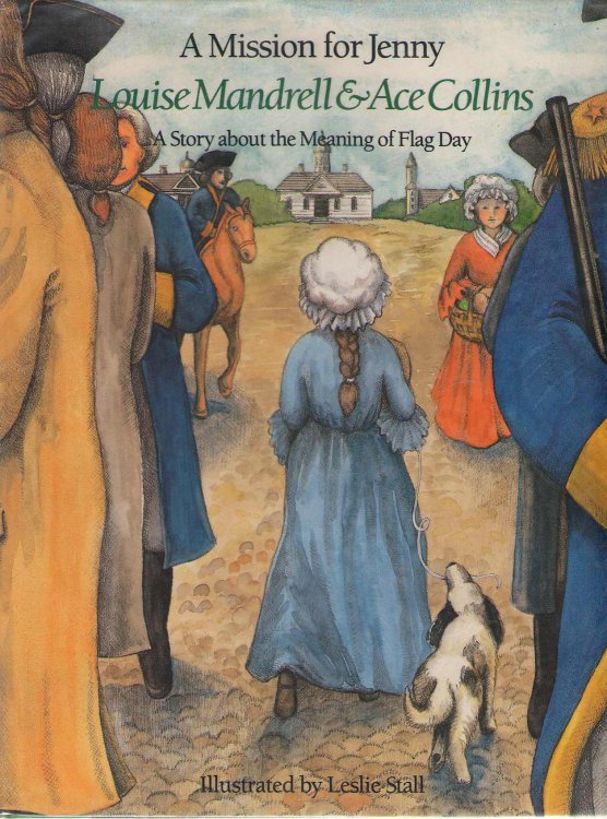A Mission for Jenny A Story about the Meaning of Flag Day