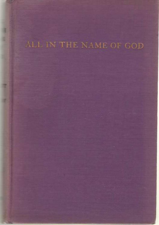 All In The Name Of God