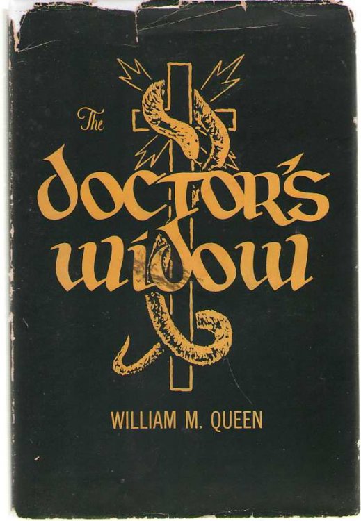 The Doctor's Widow The Story of a Good Neighbor