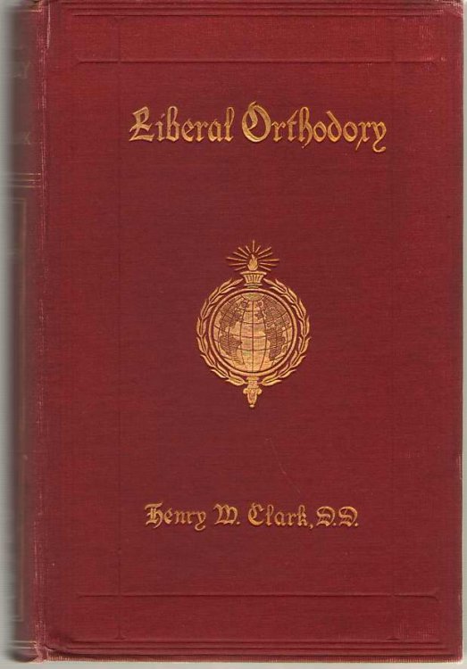 Liberal Orthodoxy A Historical Survey