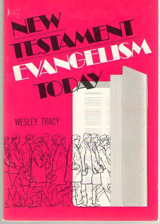 New Testament Evangelism Today
