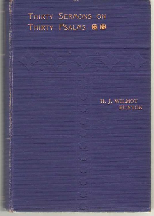 In Many Keys Thirty Sermons on Thirty Psalms. Including Many Arranged for the Principal Church Seasons
