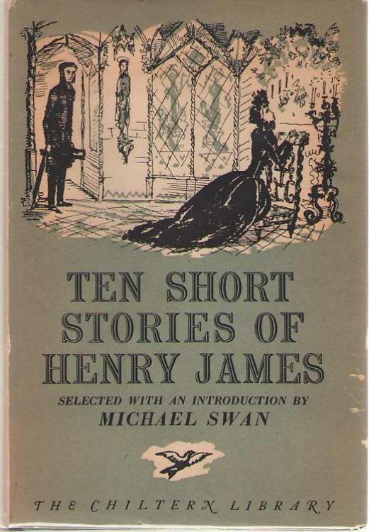 Ten Short Stories Of Henry James Selected with an Introduction by Michael Swan