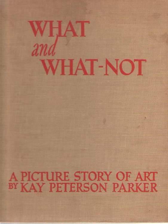 What And What-not A Picture Story of Art