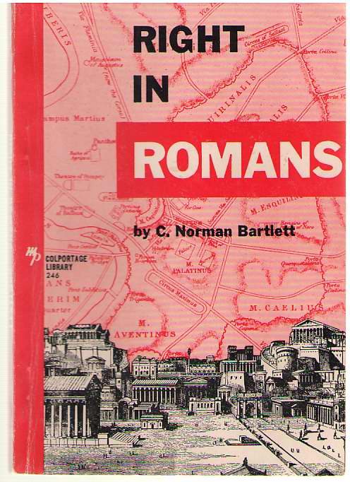 Right in Romans Studies in the Epistle of Paul to the Romans
