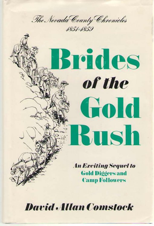 Brides of the Gold Rush, 1851-1859