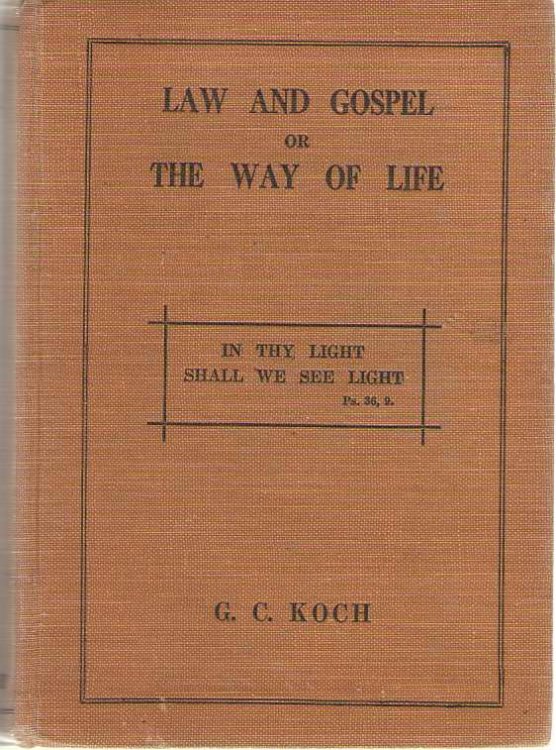 Law And Gospel, Or The Way Of Life
