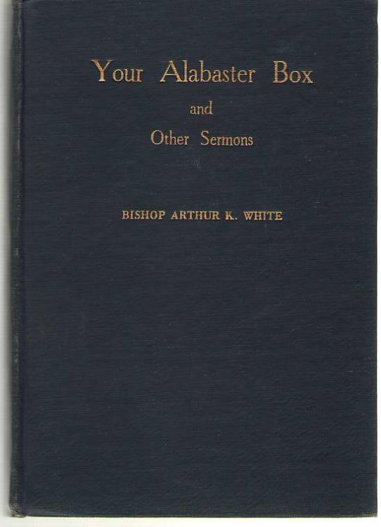 Your Alabaster Box And Other Sermons