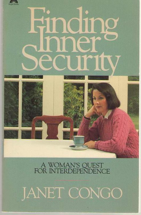 Finding Inner Security A Woman's Quest for Interdependence