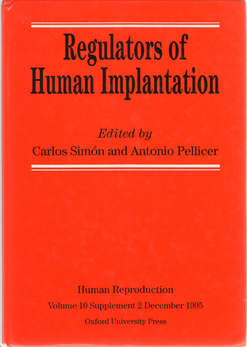 Regulators Of Human Implantation Human Reproduction Volume 10 Supplement 2 December 1995