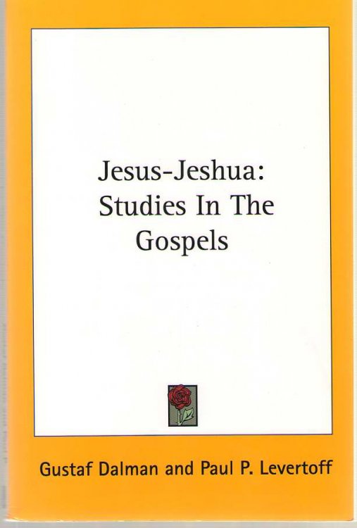 Jesus-Jeshua Studies In The Gospels