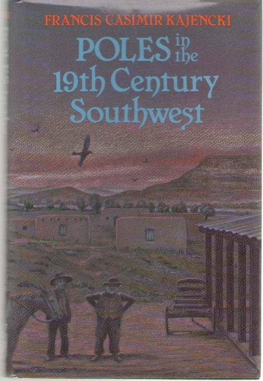 Poles in the Nineteenth Century Southwest