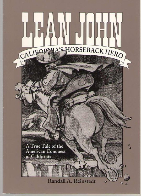 Lean John, California's Horseback Hero
