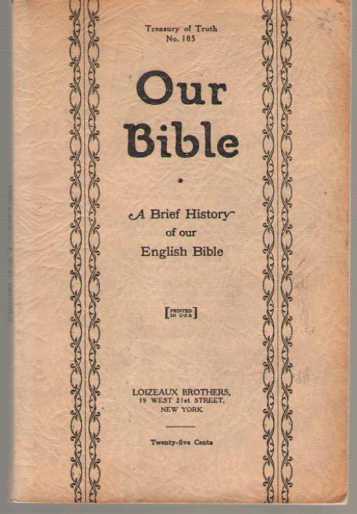 Our Bible A Brief History of Our English Bible
