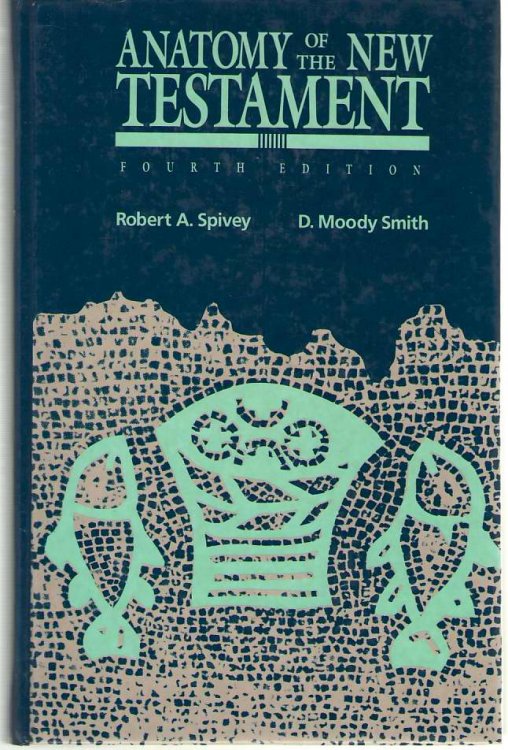 Anatomy of the New Testament, 4Th Edition