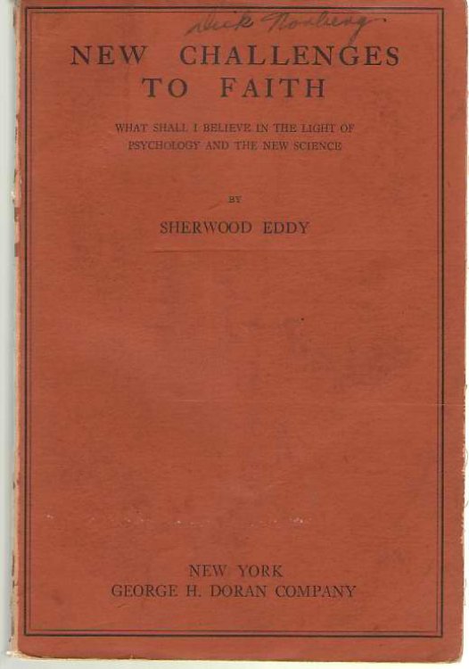 New Challenges To Faith What Shall I Believe in the Light of Psychology and the New Science