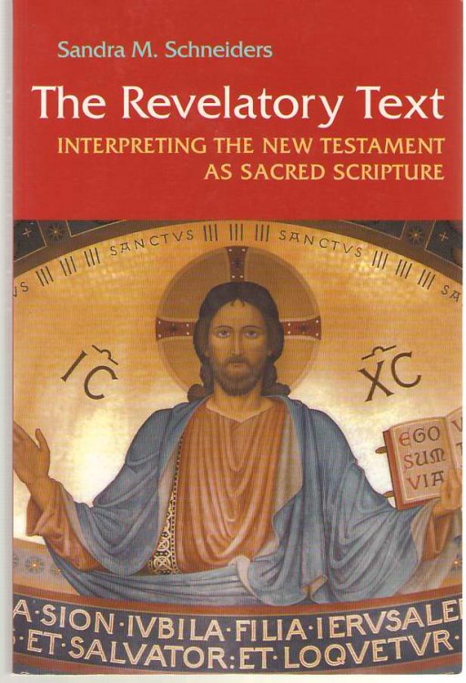 The Revelatory Text Interpreting the New Testament As Sacred Scripture, Second Edition