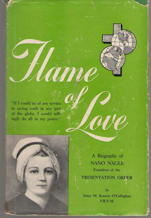 Flame of Love A Biography of Nano Nagle