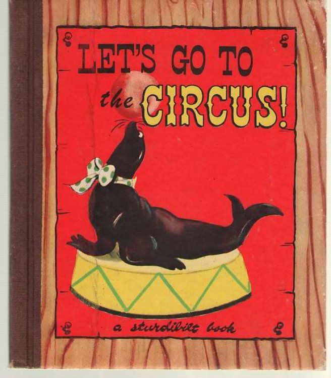 Let's Go to the Circus; a Sturdibilt Book
