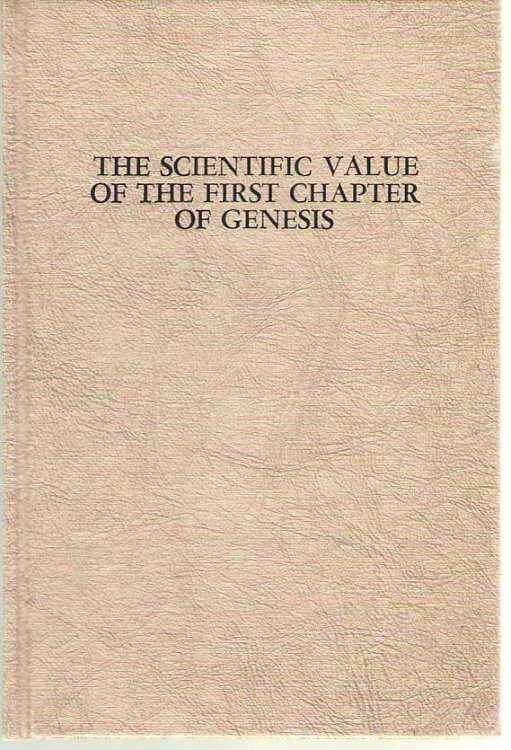 The Scientific Value Of The First Chapter Of Genesis