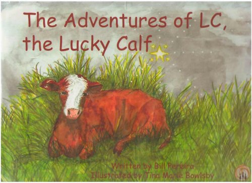 The Adventures Of L. C., The Lucky Calf