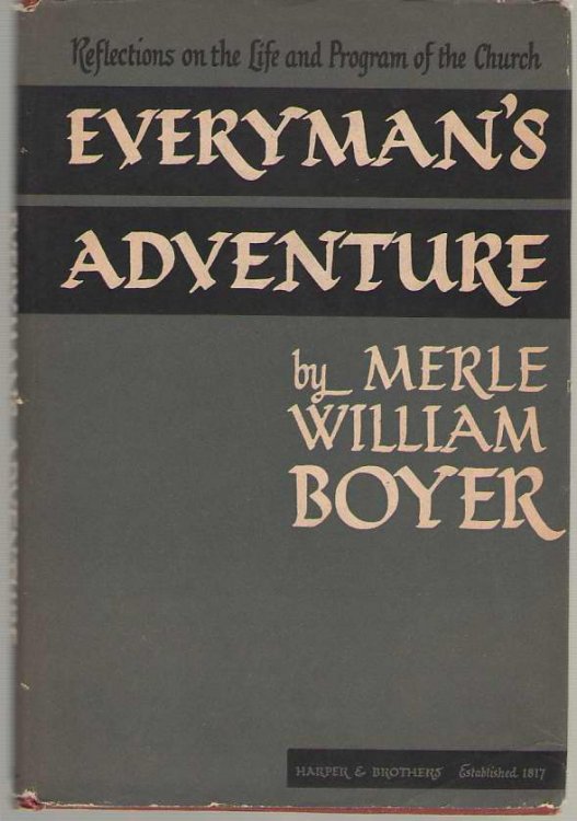 Everyman's Adventure Reflections on the Life and Program of the Church