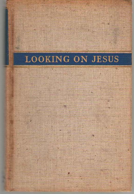 Looking On Jesus Simple Reflections on the Sunday Gospels