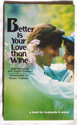 Better Is Your Love Than Wine