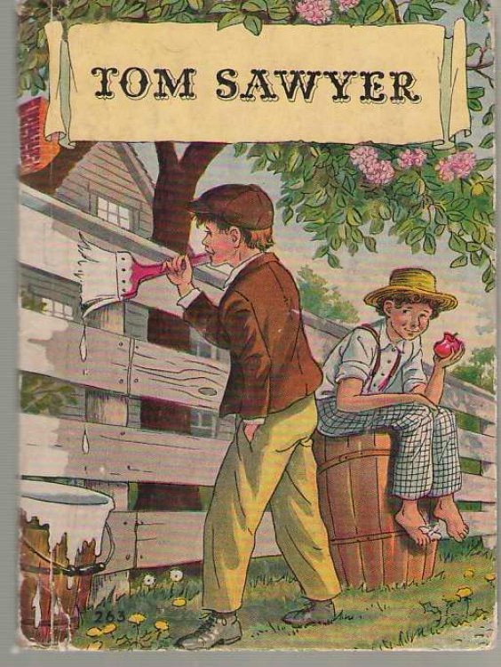 Tom Sawyer An Abridged Edition with 35 Illustrations by True Williams, Reproduced from the Original Edition of Tom Sawyer, First Published in 1876. Cover Illustration by Milo Winter