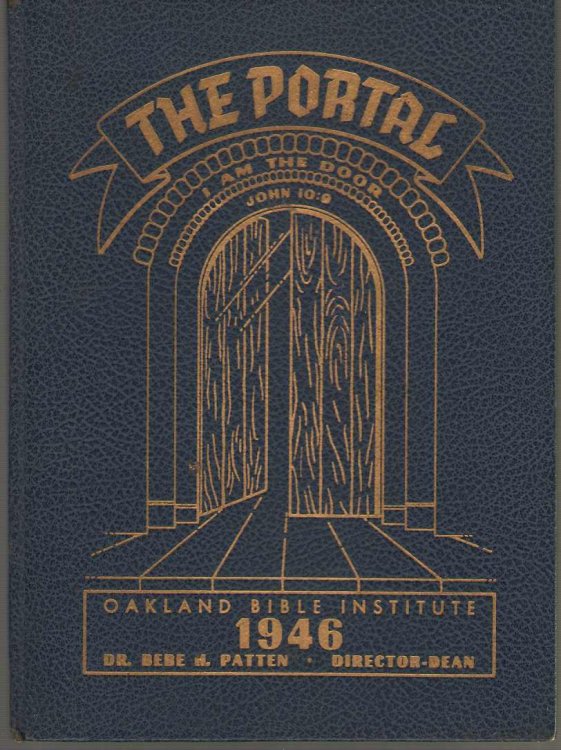 The Portal 1946 Yearbook Oakland Bible Institute
