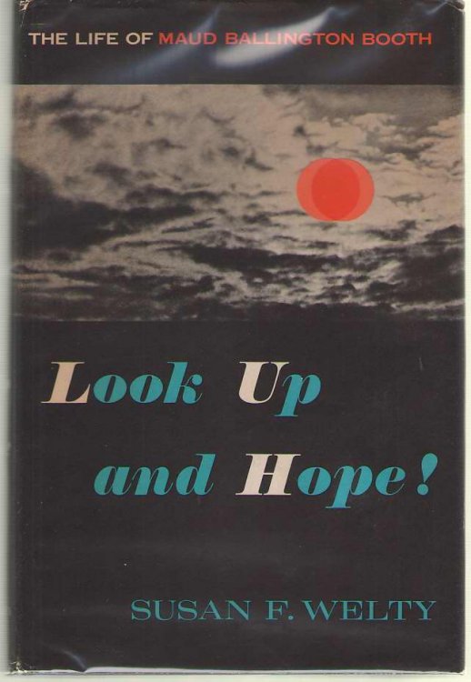 Look Up and Hope! The Life of Maud Ballington Booth