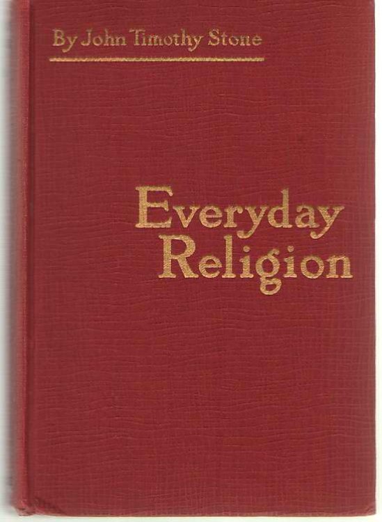 Everyday Religion A Book of Applied Christianity
