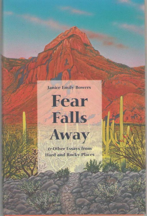 Fear Falls Away And Other Essays From Hard And Rocky Places