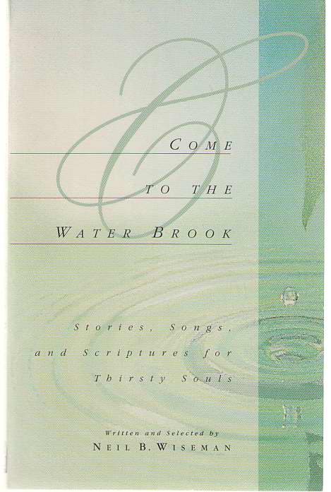 Come to the Water Brook
