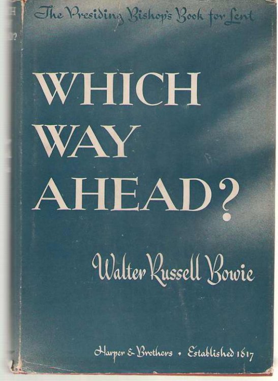 Which Way Ahead The Presiding Bishop's Book for 1943