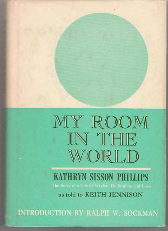 My Room In The World The Story of a Life of Service, Dedication, and Love
