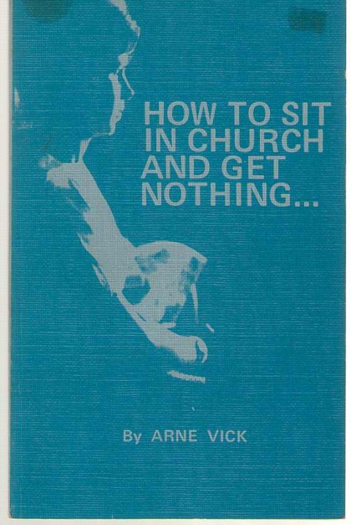 How to Sit in Church and Get Nothing--