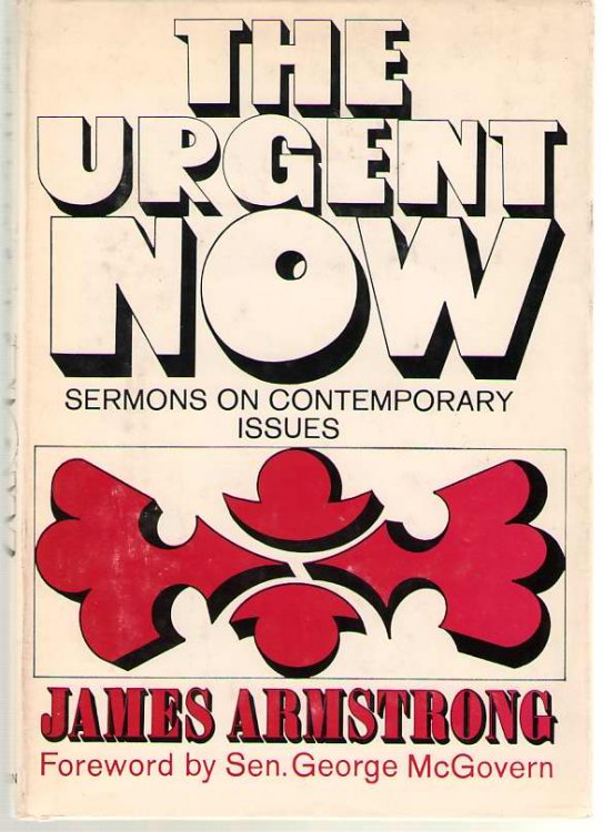 The Urgent Now Sermons on Contemporary Issues
